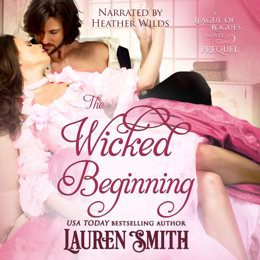 The Wicked Beginning: A League of Rogues Prequel (Audiobook)
